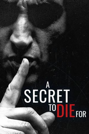 A Secret to Die For (2025) poster