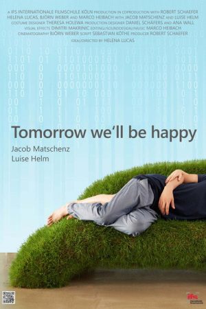 Tomorrow We’ll Be Happy (2017) poster