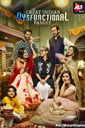 The Great Indian Dysfunctional Family (2018) poster