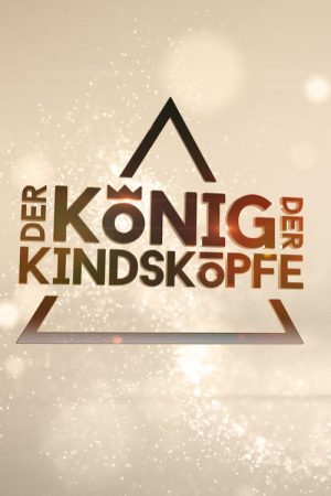 Der König der Kindsköpfe (2020) poster