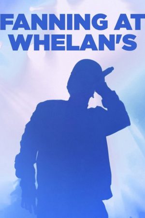 Fanning at Whelan’s (2020) poster