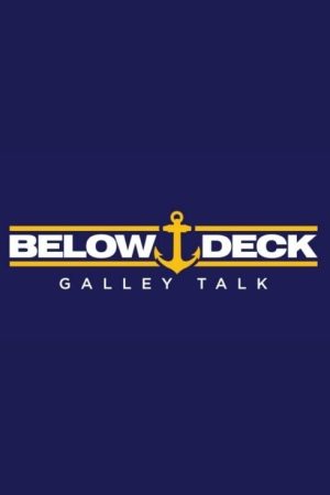 Below Deck Galley Talk (2021) poster