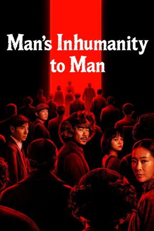 Man’s Inhumanity to Man (2025) poster