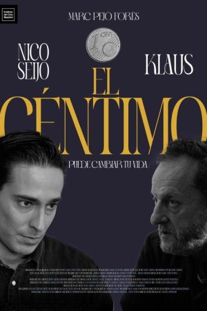 El céntimo (2025) poster