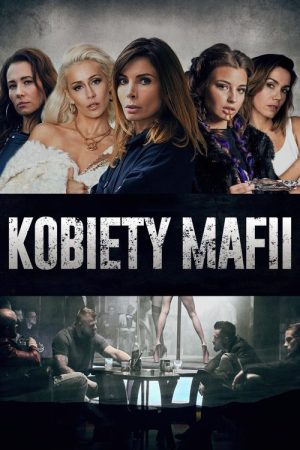 Kobiety mafii (2018) poster