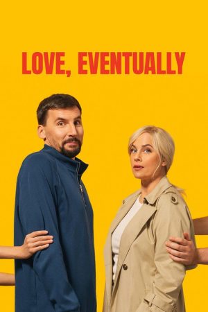 Love, Eventually (2026) poster