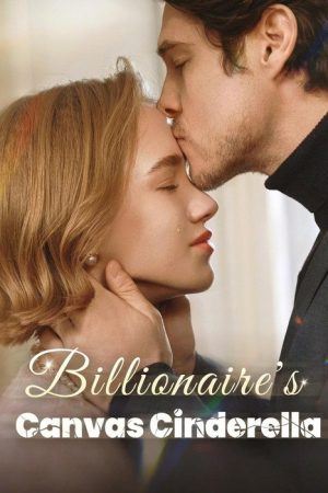 Billionaire’s Canvas Cinderella (2025) poster