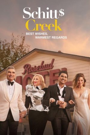 Best Wishes, Warmest Regards: A Schitt’s Creek Farewell (2020) poster