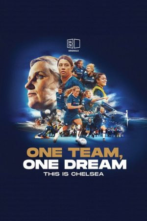 One Team, One Dream: This Is Chelsea (2022) poster