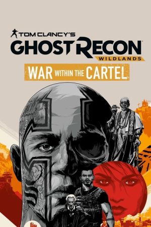 Tom Clancy’s Ghost Recon Wildlands: War Within The Cartel (2017) poster