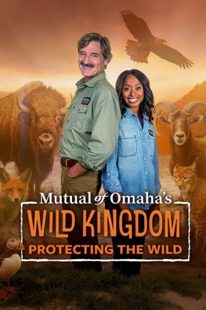 Mutual of Omaha’s Wild Kingdom Protecting the Wild (2023) poster