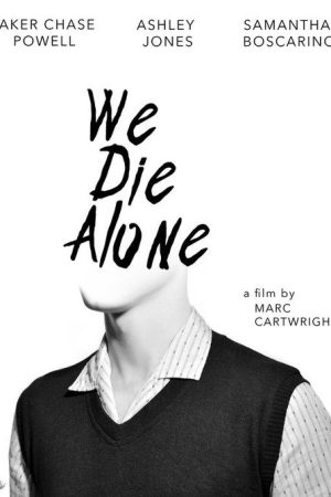 We Die Alone (2020) poster