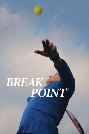 Break Point (2026) — Cast, Story & Where to Watch | MovieLinkBD poster
