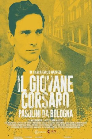 Il giovane corsaro – Pasolini da Bologna (2022) poster