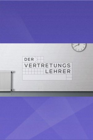 Der Vertretungslehrer (2018) poster