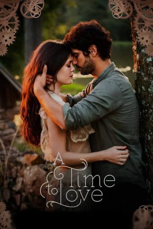 A Time To Love (2017) poster