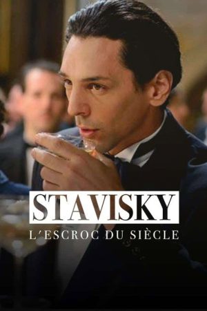 Stavisky, l’escroc du siècle (2016) poster
