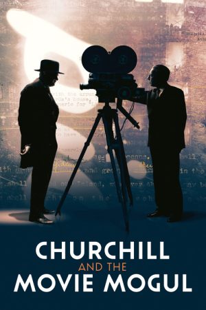 Churchill and the Movie Mogul (2019) poster