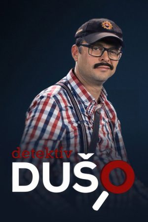 Detektív Dušo (2018) poster