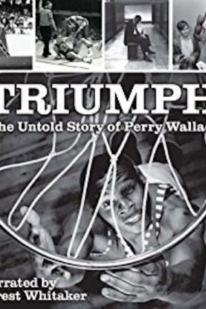 Triumph: The Untold Story of Perry Wallace (2018) poster
