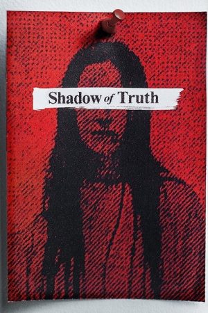 Shadow of Truth (2016) poster