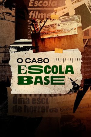 O Caso Escola Base (2023) poster