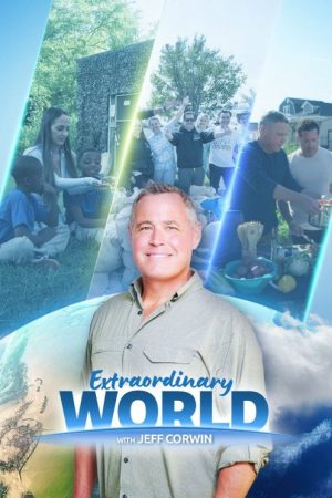 Extraordinary World With Jeff Corwin (2025) poster