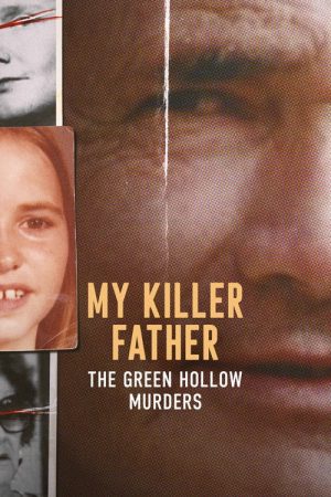 My Killer Father: The Green Hollow Murders (2026) poster