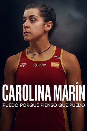 Carolina Marín: Puedo porque pienso que puedo (2020) poster