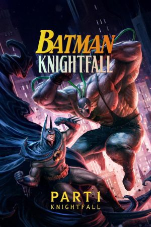 Batman: Knightfall Part 1: Knightfall (2026) — Cast, Story & Where to Watch | MovieLinkBD poster