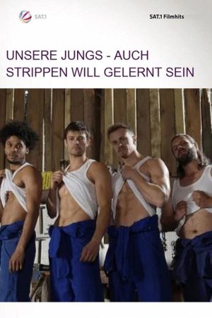 Unsere Jungs – Auch Strippen will gelernt sein (2018) poster
