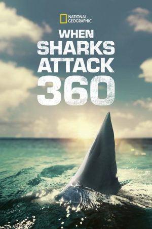 When Sharks Attack 360 (2023) poster