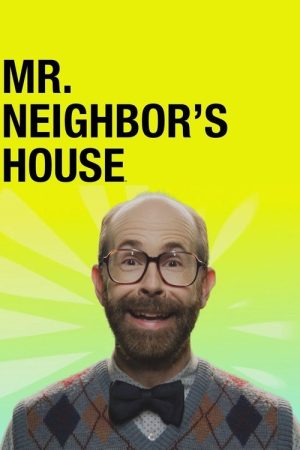 Mr. Neighbor’s House (2016) poster