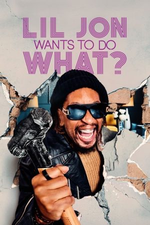 Lil Jon Wants to Do What? (2022) poster
