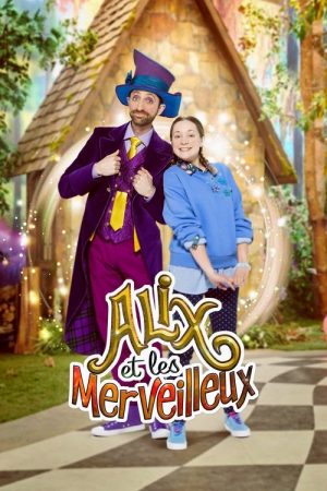 Alix and the Marvelous (2019) poster