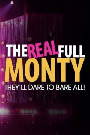 The Real Full Monty (2017) poster