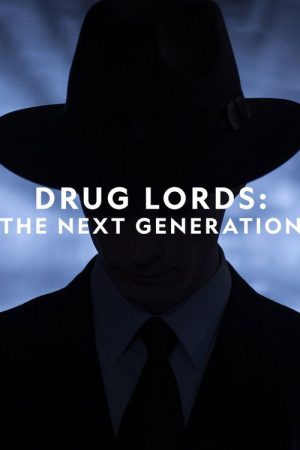 Drug Lords: The Next Generation (2020) poster