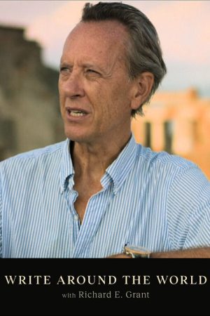 Write Around the World with Richard E Grant (2021) poster