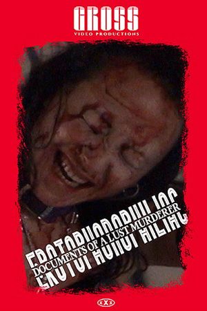 Erotophonophiliac: Documents of a Lust Murderer (2021) poster