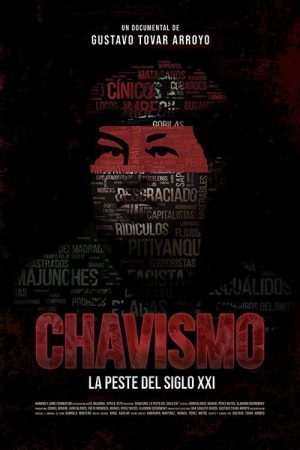 Chavismo: The Plague of the 21st Century (2018) poster