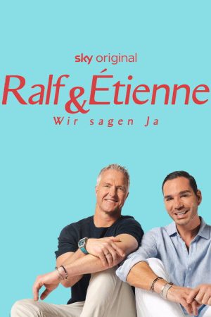 Ralf & Étienne – Wir sagen Ja (2026) poster