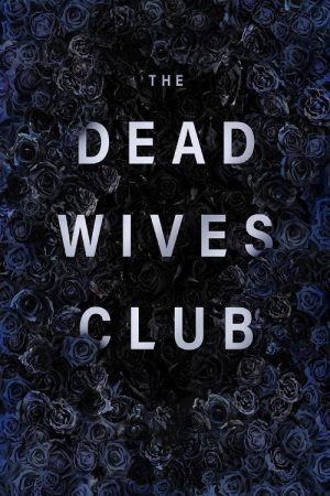 The Dead Wives Club (2019) poster