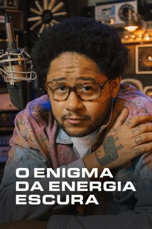 O Enigma da Energia Escura (2021) poster