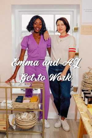 Emma And AJ Get To Work (2021) poster