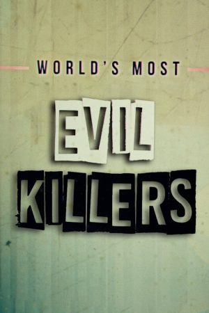 World’s Most Evil Killers (2018) poster