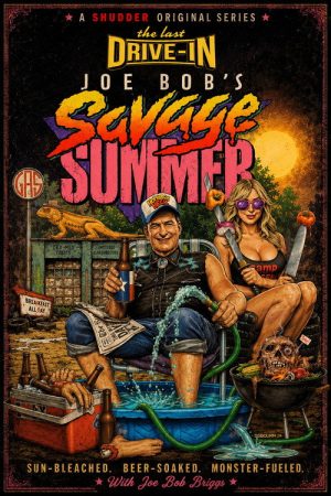 The Last Drive In: Joe Bob’s Savage Summer (2026) poster