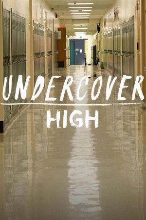 Undercover High (2018) poster