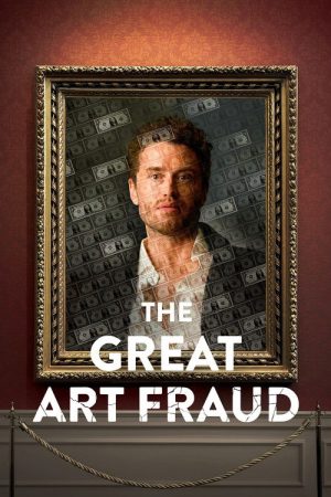 The Great Art Fraud (2025) poster