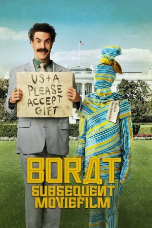 Borat Subsequent Moviefilm: Delivery of Prodigious Bribe to American Regime for Make Benefit Once Glorious Nation of Kazakhstan (2020) poster