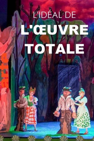 L’idéal de l’oeuvre totale (2019) poster